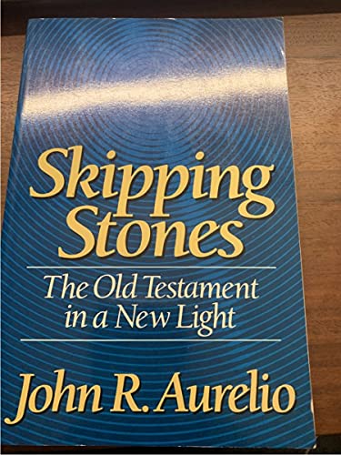 Beispielbild fr Skipping Stones: The Old Testament in a New Light zum Verkauf von Wonder Book