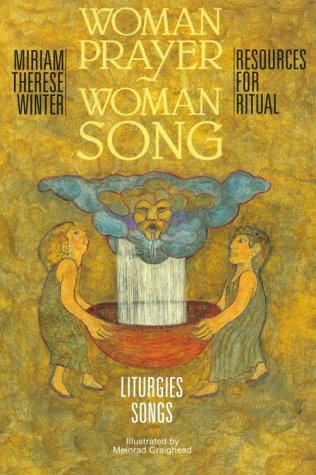 Beispielbild fr Woman Prayer, Woman Song: Resources for Ritual zum Verkauf von WorldofBooks