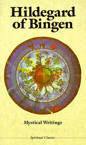 9780824510275: Hildegard of Bingen: Mystical Writings (Crossroad Spirtual Classics Series)