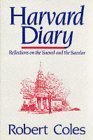 Beispielbild fr Harvard Diary : Reflections on the Sacred and the Secular zum Verkauf von Black and Read Books, Music & Games