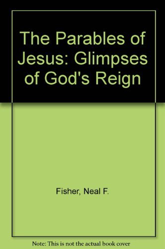 Imagen de archivo de The Parables of Jesus : Glimpses of God's Reign a la venta por Better World Books
