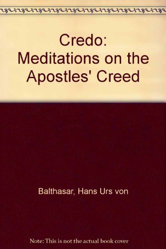 9780824510572: Credo: Meditations on the Apostles' Creed