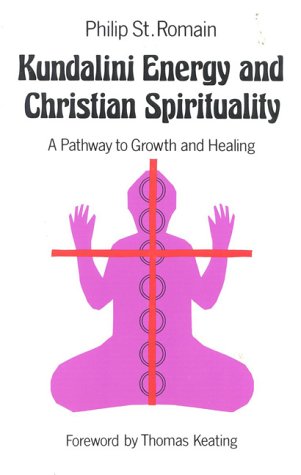 Beispielbild fr Kundalini Energy and Christian Spirituality: A Pathway to Growth and Healing zum Verkauf von BooksRun