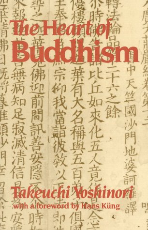Imagen de archivo de Heart Of Buddhism: In Search of the Timeless Spirit of Primitive Buddhism a la venta por Books From California
