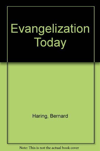 Evangelization Today (9780824510961) by Haring, Bernard