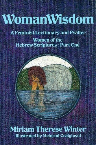 Imagen de archivo de WomanWisdom: A Feminist Lectionary and Psalter ? Women of the Hebrew Scriptures: Part 1 (2) a la venta por Gulf Coast Books
