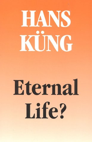 Beispielbild für Eternal Life?: Life after Death As a Medical, Philosophical, & Theological Problem zum Verkauf von Wonder Book
