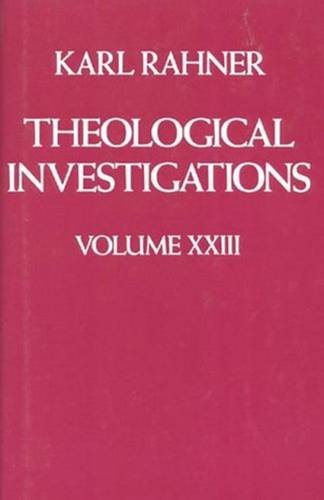 Beispielbild fr Theological Investigations Volume XXIII zum Verkauf von ThriftBooks-Atlanta