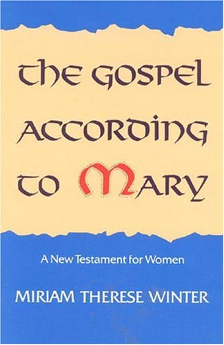 Beispielbild fr The Gospel According to Mary zum Verkauf von Wonder Book