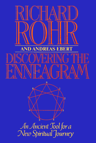 Discovering The Enneagram: An Ancient Tool A New Spiritual Journey.