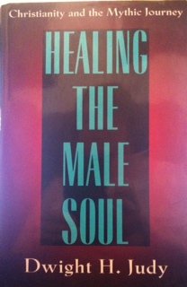 Beispielbild fr Healing the Male Soul Christianity and the Mythic Journey zum Verkauf von Antiquariat Smock