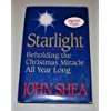 Beispielbild fr Starlight: Beholding the Christmas Miracle All Year Long zum Verkauf von Wonder Book