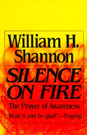 Imagen de archivo de Silence On Fire: The Prayer of Awareness a la venta por Wonder Book