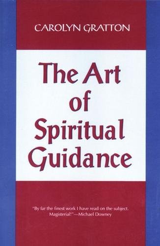 Stock image for The Art of Spiritual Guidance: A Contemporary Approach to Growing in the Spirit for sale by WorldofBooks