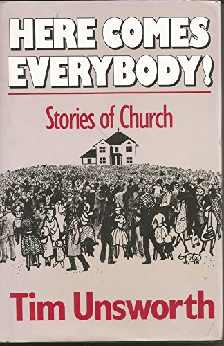 Stock image for Here Comes Everybody! - Stories of Church for sale by UHR Books