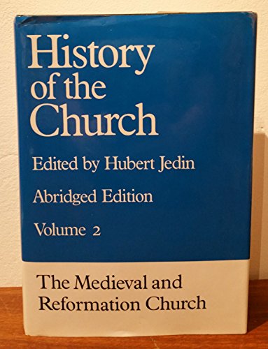 9780824512545: The Medieval and Reformation Church: An Abridgment of History of the Church Volumes 4 to 6 (History of the Church, Vol 2)