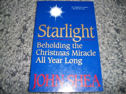 Beispielbild fr Starlight: Beholding the Christmas Miracle All Year Long zum Verkauf von BooksRun