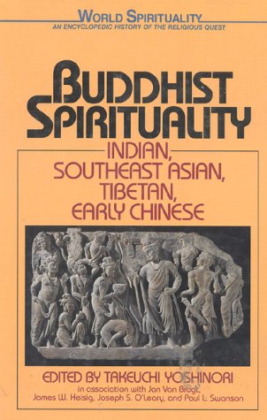 Beispielbild fr Buddhist Spirituality Vol. 1 : Indian, Southeast Asian, Tibetan, Early Chinese zum Verkauf von Better World Books