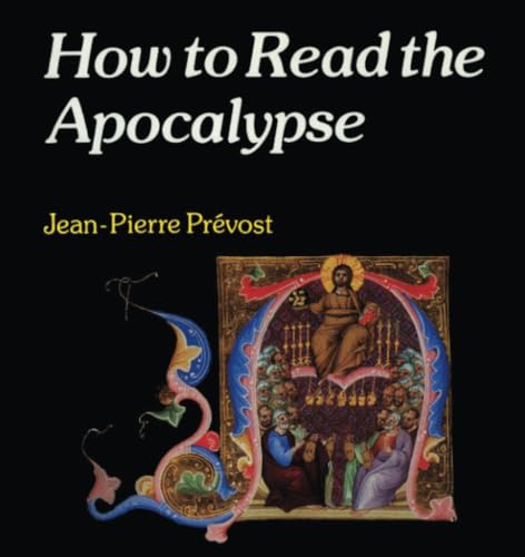 Beispielbild fr How to Read the Apocalypse zum Verkauf von Better World Books