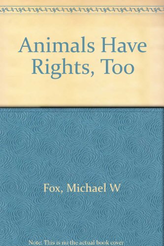9780824512859: Animals Have Rights, Too