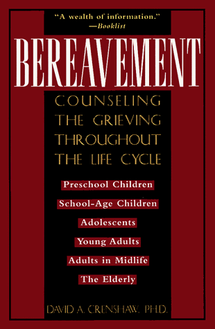 Imagen de archivo de Bereavement: Counseling the Grieving Throughout the Life Cycle (Continuum Counseling Series) a la venta por Wonder Book