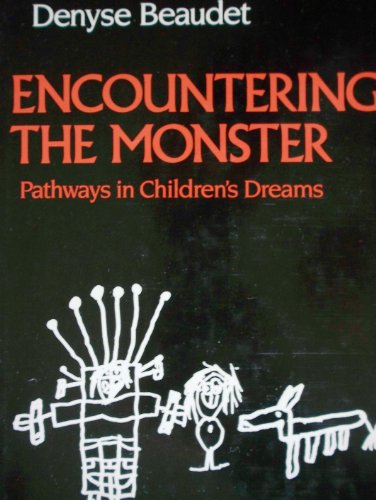9780824513078: Encountering the Monster: Pathways in Children's Dreams