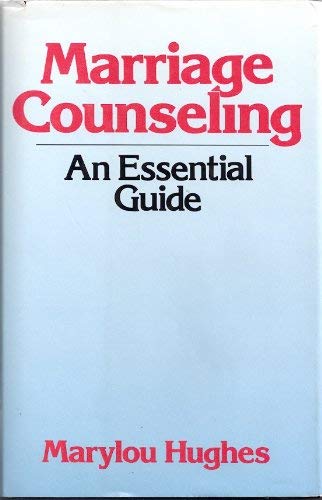 Imagen de archivo de Marriage Counseling: An Essential Guide (The Continuum Counseling Series) a la venta por Aardvark Rare Books