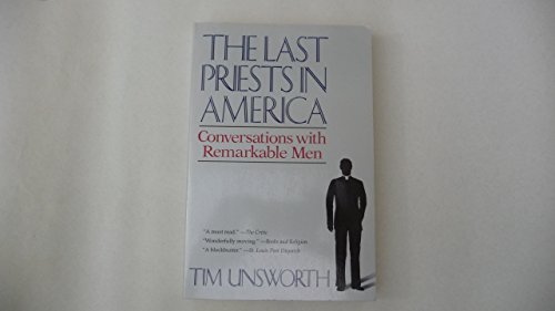 Stock image for Last Priests In America: Conversations with Remarkable Men for sale by Open Books