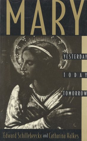 9780824513719: Mary: Yesterday, Today, Tomorrow