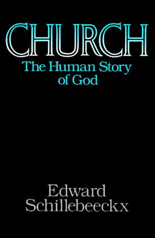 Stock image for Church : The Human Story of God for sale by Better World Books