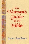 Imagen de archivo de The Woman's Guide to the Bible a la venta por ThriftBooks-Atlanta