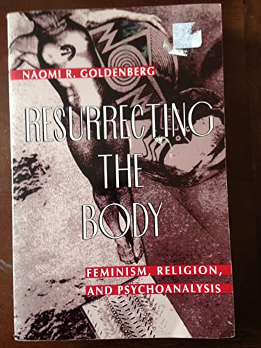 Resurrecting the Body: Feminism, Religion, and Psychotherapy