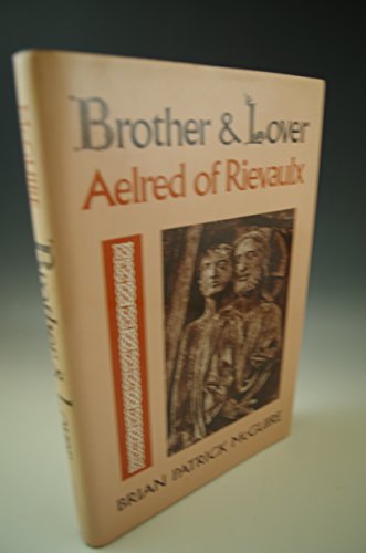 Stock image for Brother & Lover: Aelred of Rievaulx for sale by ThriftBooks-Dallas