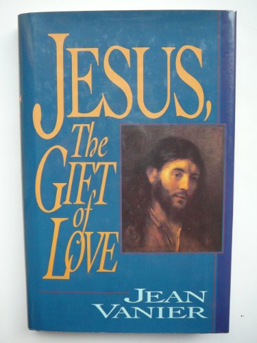 Imagen de archivo de Jesus, The Gift Of Love a la venta por SecondSale