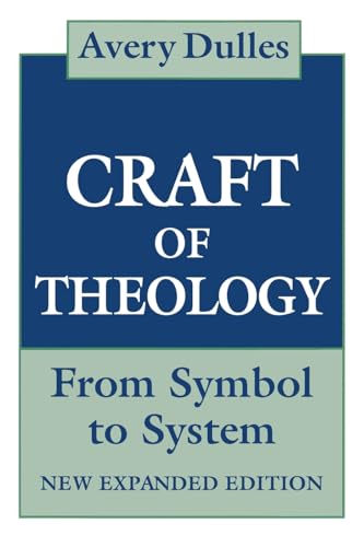 Beispielbild fr The Craft of Theology: From Symbol to System zum Verkauf von WorldofBooks