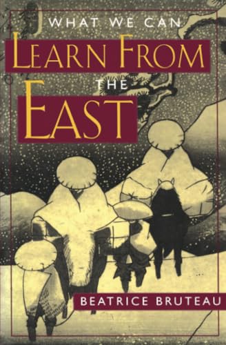 What We Can Learn From the East (9780824514570) by Bruteau, Beatrice