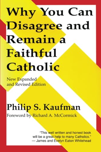 Imagen de archivo de Why You Can Disagree and Remain a Faithful Catholic a la venta por Better World Books