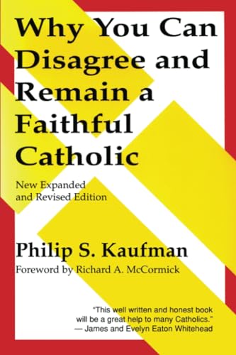 9780824514723: Why You Can Disagree and Remain a Faithful Catholic