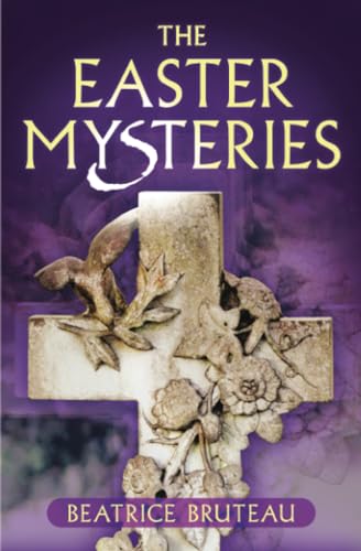 Beispielbild fr The Easter Mysteries zum Verkauf von Irish Booksellers