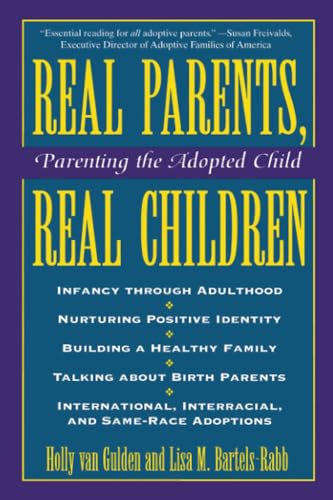 Beispielbild fr Real Parents, Real Children : Parenting the Adopted Child zum Verkauf von Better World Books