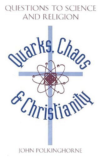 Stock image for Quarks Chaos & Christianity: Questions to Science and Religion for sale by HPB-Ruby