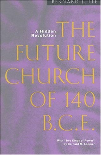 Imagen de archivo de The Future Church of 140 BCE a la venta por Better World Books