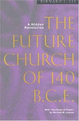 Stock image for The Future Church of 140 BCE for sale by Better World Books