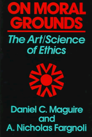 9780824515300: On Moral Grounds: The Art/Science of Ethics