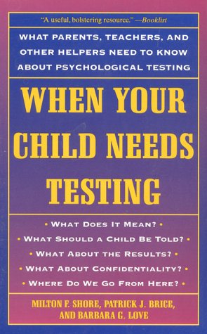 Stock image for When Your Child Needs Testing for sale by Better World Books