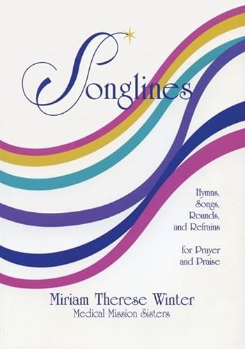 Imagen de archivo de Songlines: Hymns, Songs, Rounds and Refrains for Prayer and Praise a la venta por Decluttr