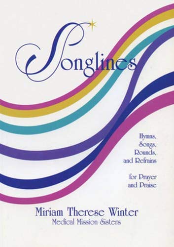 Stock image for SONGLINES : Hymns, Songs, Rounds, and Refrains for Prayer and Praise for sale by Karen Wickliff - Books