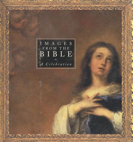 Images From The Bible: A Celebration (9780824515713) by Water, Mark