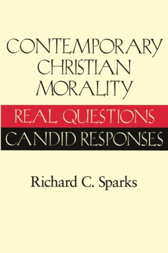 Stock image for Contemporary Christian Morality: Real Questions, Candid Responses for sale by ThriftBooks-Atlanta