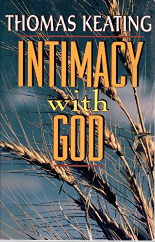 Intimacy With God: An Introduction to Centering Prayer (9780824515881) by Thomas Keating